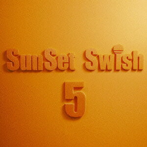 SunSet Swish 5th Anniversary Complete Best [ SunSet Swish ]