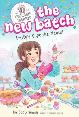 Emily's Cupcake Magic! EMILYS CUPCAKE MAGIC Cupcake Diaries: The New Batch [ Coco Simon ]