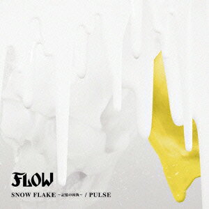 SNOW FLAKE ～記憶の固執～/PULSE [ FLOW ]