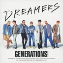 DREAMERS GENERATIONS from EXILE TRIBE