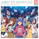 THE IDOLM@STER MILLION LIVE! M@STER SPARKLE2 10 [ (ゲーム・ミュージック) ]