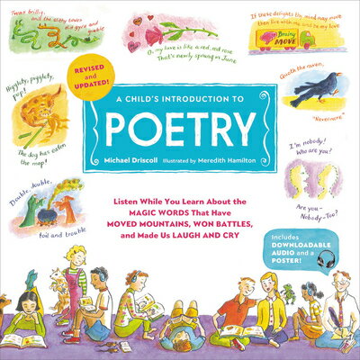 A Child 039 s Introduction to Poetry: Listen While You Learn about the Magic Words That Have Moved Mount CHILDS INTRO TO POETRY REV/E （Child 039 s Introduction） Michael Driscoll