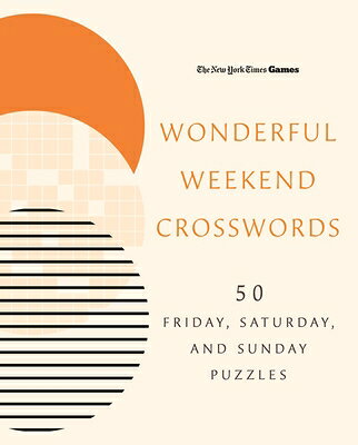 New York Times Games Wonderful Weekend Crosswords: 50 Friday, Saturday, and Sunday Puzzles NYT GAMES WONDERFUL WEEKEND CR 