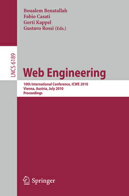 Web Engineering: 10th International Conference, Icwe 2010, Vienna, Austria, July 5-9, 2010. Proceedi WEB ENGINEERING 2010/E [ Boualem Benatallah ]