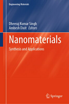 Nanomaterials: Synthesis and Applications NANOMATERIALS （Engineering Materials） 