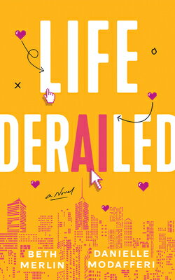 Life Derailed LIFE DERAILED [ Beth Merlin ]