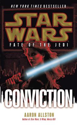 Conviction: Star Wars Legends (Fate of the Jedi) CONVICTION SW LEGENDS (FATE OF （Star Wars: Fate of the Jedi - Legends） [ Aaron Allston ]