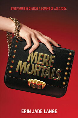 Mere Mortals MERE MORTALS [ Erin Jade Lange ]