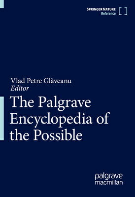 The Palgrave Encyclopedia of the Possible PALGRAVE ENCY OF THE POSSIBLE [ Vlad Petre Glăveanu ]