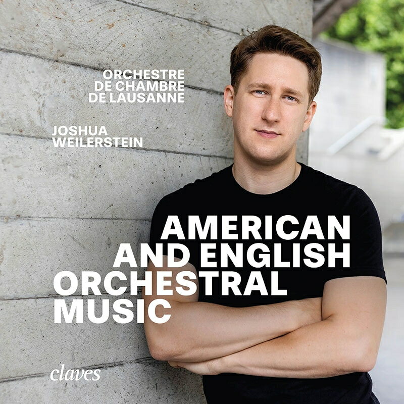 【輸入盤】アメリカとイギリスの管弦楽曲集　ジョシュア・ワイラースタイン＆ローザンヌ室内管弦楽団（2CD）
