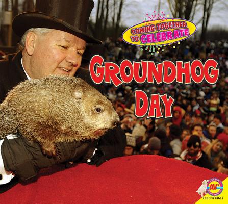 Groundhog Day GROUNDHOG DAY （Coming Together to Celebrate） Katie Gillespie