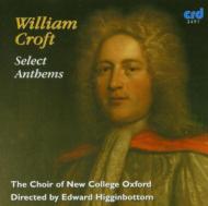 【輸入盤】Anthems: Higginbottom / Choir Ofnew College Oxford [ クロフト、ウィリアム（1678-1727） ]