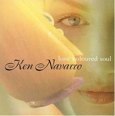 【輸入盤】Love Colored Soul [ Ken Navarro ]