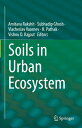 Soils in Urban Ecosystem SOILS IN URBAN ECOSYSTEM 2022/ [ Amitava Rakshit ]