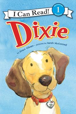 Dixie DIXIE （I Can Read Level 1） [ Grace Gilman ]