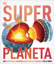 ŷ֥å㤨Super Planeta (Super Earth Encyclopedia: Los Ecosistemas, Fenmenos Atmosfricos Y Maravillas de la T SPA-SUPER PLANETA (SUPER EARTH DK Super Nature Encyclopedias [ DK ]פβǤʤ3,960ߤˤʤޤ