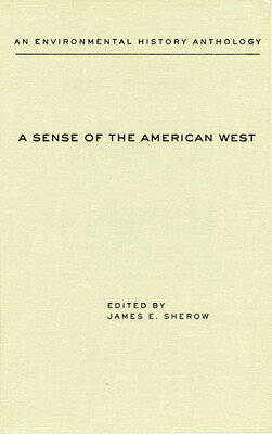 A Sense of the American West: An Environmental History Anthology