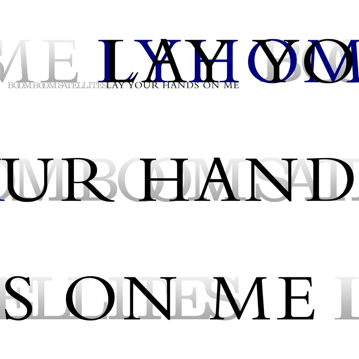 LAY YOUR HANDS ON ME [ ブンブンサテライツ ]