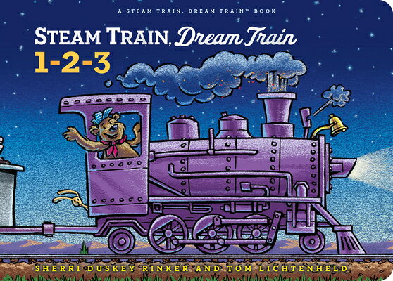Steam Train, Dream Train 1-2-3 STEAM TRAIN DREAM TRAIN 1-2-3 （Steam Train, Dream Train） [ Sherri Duskey Rinker ]