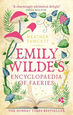 EMILY WILDE #1:ENCYCLOPAEDIA OF FAERIES 