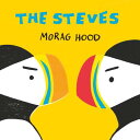 The Steves [ Morag Hood ]