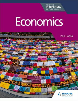 Economics for the Ib Diploma: Hodder Education Group ECONOMICS FOR THE IB DIPLOMA Paul Hoang