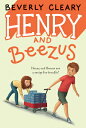 Henry and Beezus & （Henry Huggins） [ Beverly Cleary ]