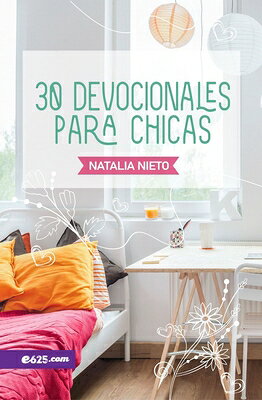 30 Devocionales Para Chicas SPA-30 DEVOCIONALES PARA CHICA 