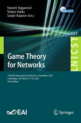 Game Theory for Networks: 13th Eai International Conference, Gamenets 2025, Cambridge, Uk, March 17-