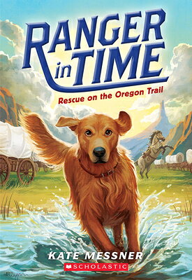 Rescue on the Oregon Trail (Ranger in Time #1) RESCUE ON THE OREGON TRAIL (RA （Ranger in Time） 