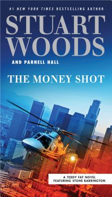 The Money Shot MONEY SHOT （Teddy Fay） [ Stuart Woods ]