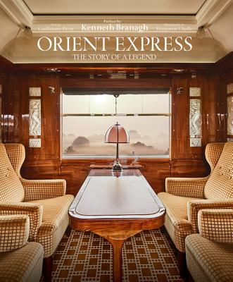 Orient Express: The Story of a Legend ORIENT EXPRESS [ Guillaume Picon ]