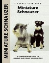 Miniature Schnauzer BREEDERS BEST MINIATURE SCHNAU （Kennel Club Books: Breeders Best） Muriel P. Lee