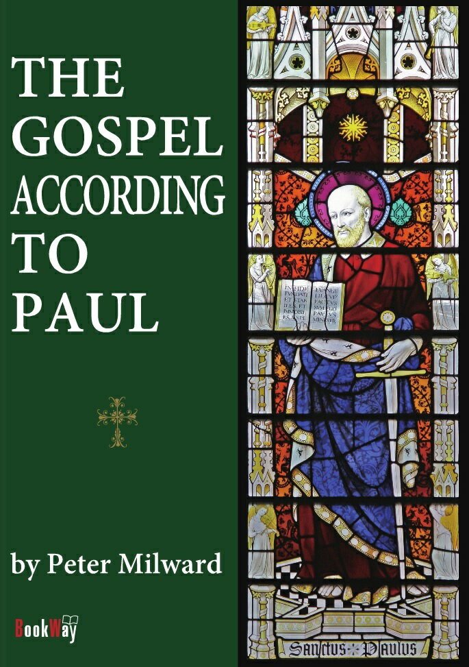The Gospel According to Paul
