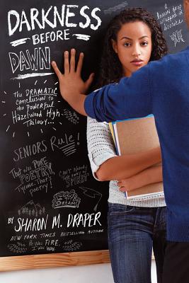 Darkness Before Dawn DARKNESS BEFORE DAWN R/E （Hazelwood High Trilogy） [ Sharon M. Draper ]