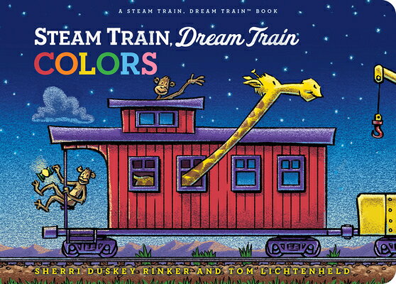 Steam Train, Dream Train Colors STEAM TRAIN DREAM TRAIN COLORS （Steam Train, Dream Train） 