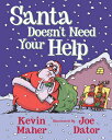 ŷ֥å㤨Santa Doesn't Need Your Help SANTA DOESNT NEED YOUR HELP [ Kevin Maher ]פβǤʤ2,059ߤˤʤޤ