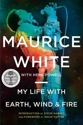 My Life with Earth, Wind & Fire MY LIFE W/EARTH WIND & FIRE [ Maurice White ]