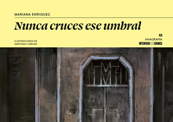Nunca Cruces Ese Umbral. La Casa de Adela, El Mirador, Los Himnos (Ilustrado) SPA-NUNCA CRUCES ESE UMBRAL LA 