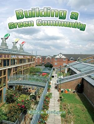 Building a Green Community BUILDING A GREEN COMMUNITY （Energy Revolution） 