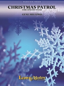 【輸入楽譜】ミルフォード, Gene: クリスマス・パトロール: スコアのみ