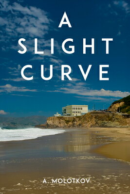 A Slight Curve SLIGHT CURVE [ A. Molotkov ]