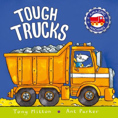 TOUGH TRUCKS(P) TONY/PARKER MITTON, ANT