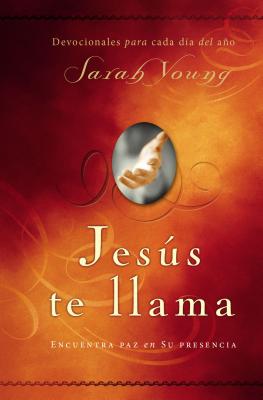 Jesus Te Llama: Encuentra Paz En Su Presencia SPA-JESUS TE LLAMA [ Sarah Young ]