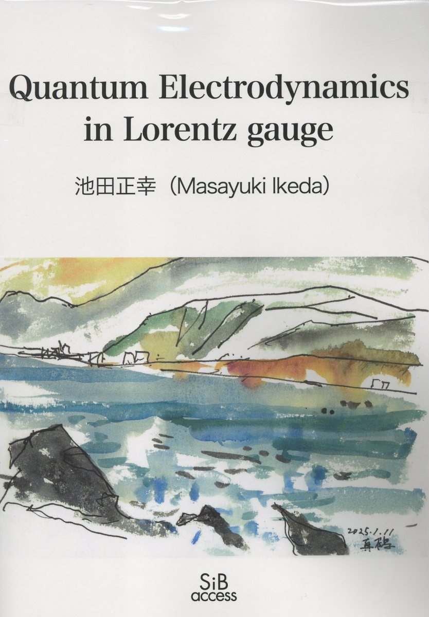 Quantum Electrodynamics in Lorentz gauge