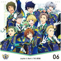 THE IDOLM@STER SideM 5th ANNIVERSARY DISC 06 Jupiter＆Beit＆THE 虎牙道