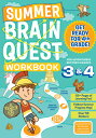 Summer Brain Quest: Between Grades 3 & 4 WORKBK-SUM BRN QUEST GRADE 3-4 （Summer Brain Quest） 