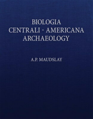 楽天楽天ブックスBiologia Centrali-Americana: Contributions to the Knowledge of the Fauna and Flora of Mexico and Cen BIOLOGIA CENTRALI-AMERICANA [ A. P. Maudslay ]