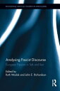 Analysing Fascist Discourse: European Fascism in Talk and Text ANALYSING FASCIST DISCOURSE （Routledge Critical Studies in Discourse） [ Ruth Wodak ]