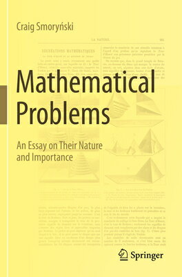 Mathematical Problems: An Essay on Their Nature and Importance PROBLEMS 2020/E [ Craig Smoryński ]